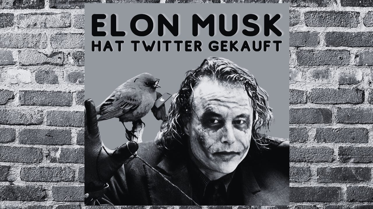 Elon Musk hat Twitter gekauft *Update*