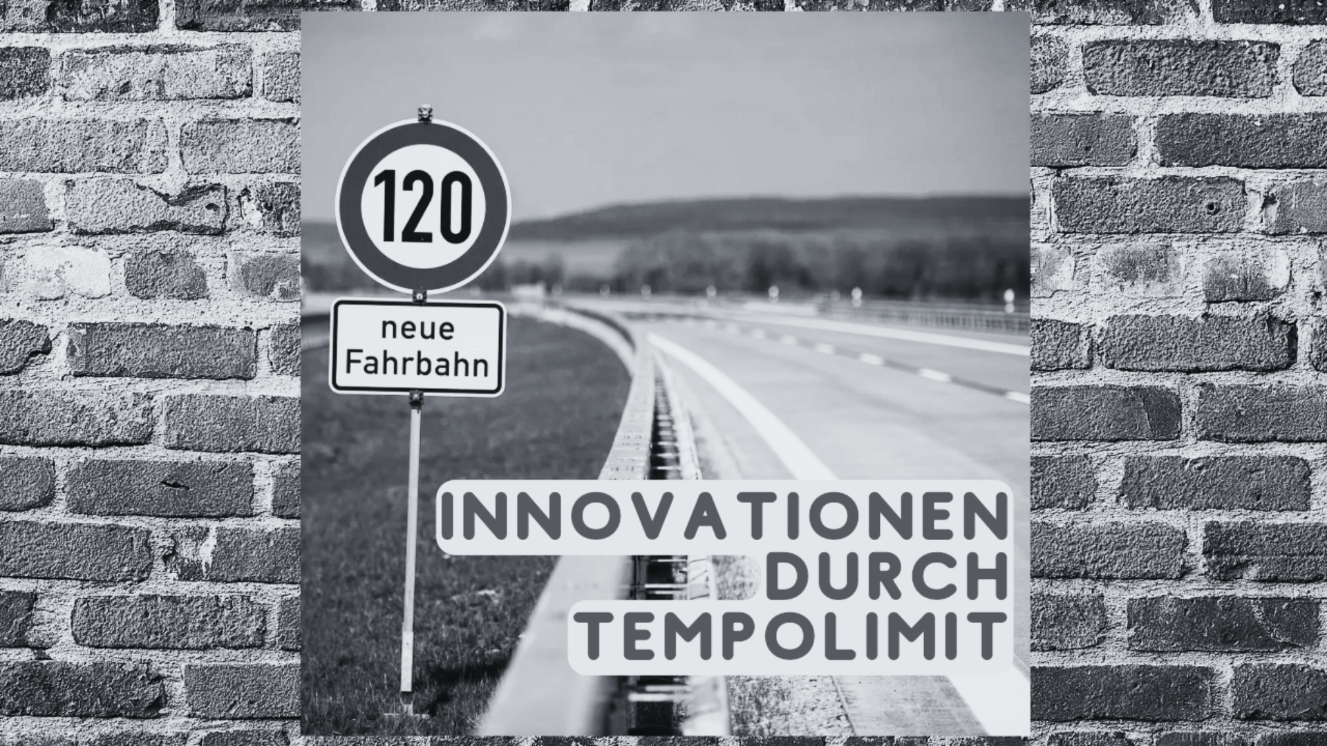 Ein Tempolimit schafft Innovationen - Update