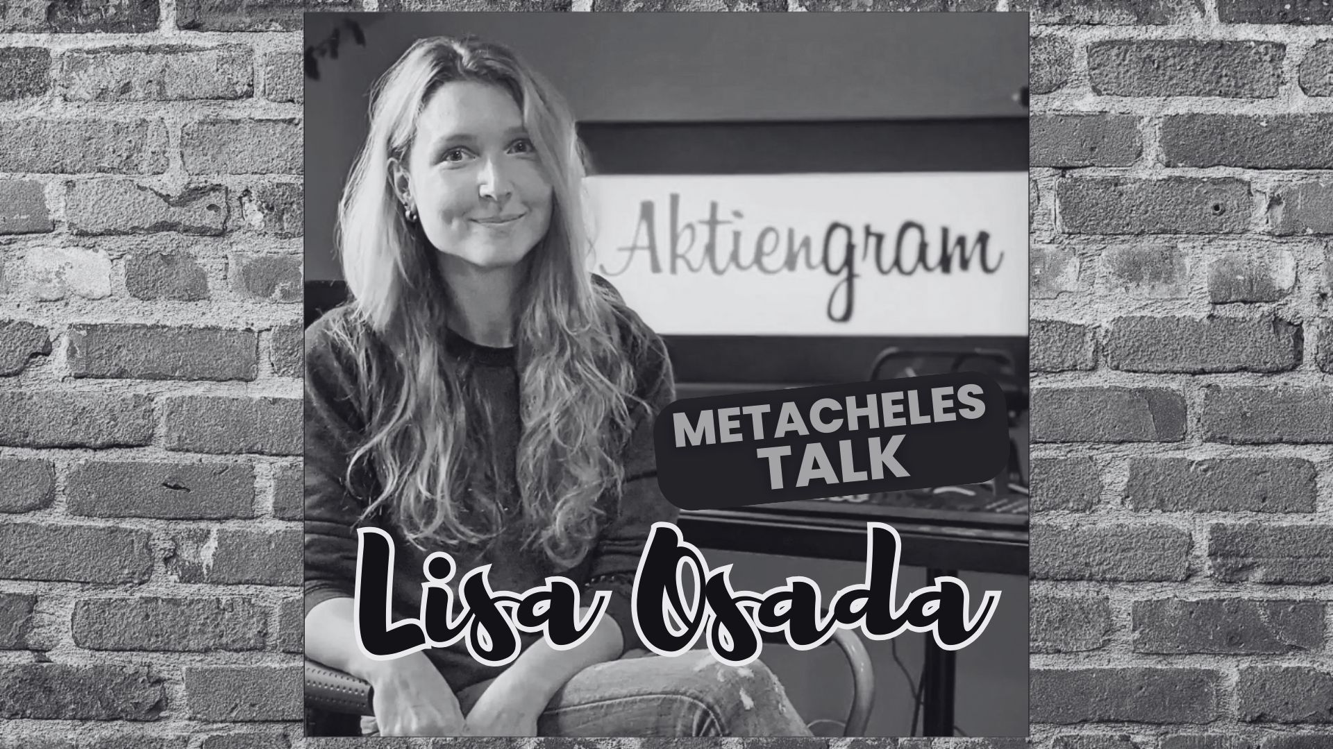 Lisa Osada von Aktiengram im MeTacheles-Talk