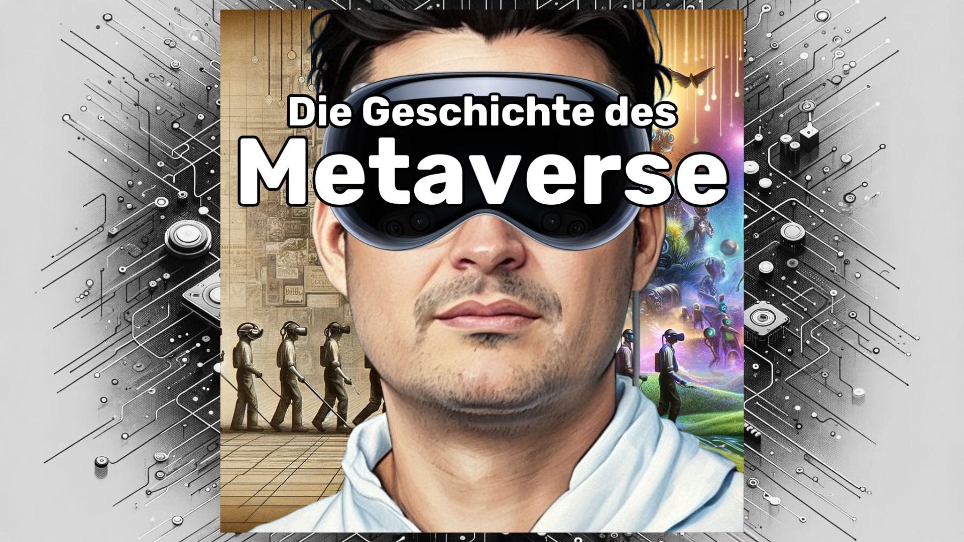 Die Geschichte des Metaverse