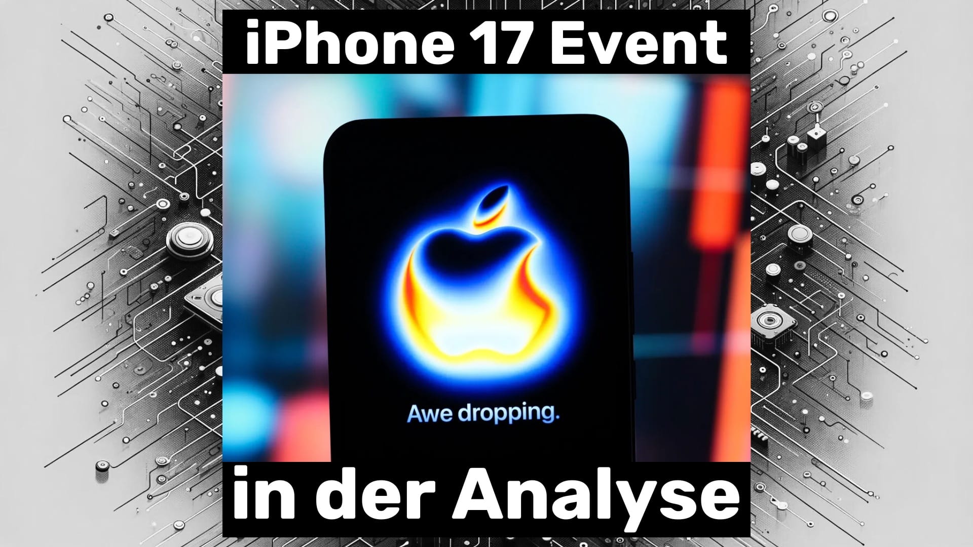 Apple iPhone 17 Event in der Analyse